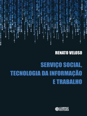 cover image of Serviço social, tecnologia da informação e trabalho